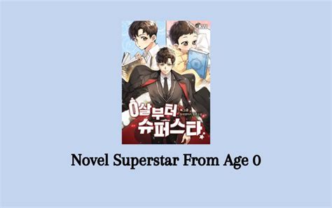 Superstar from age 0 novel. Things To Know About Superstar from age 0 novel. 